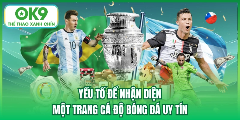 Yếu tố để nhận diện một trang cá độ bóng đá uy tín